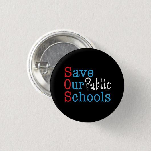 Save Our Public Schools SOS 缶バッジ (正面&裏面)