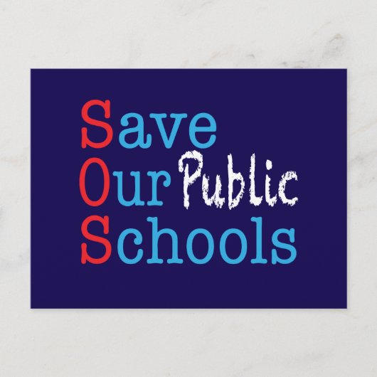 Save Our Public Schools SOS Postcard ポストカード (正面)