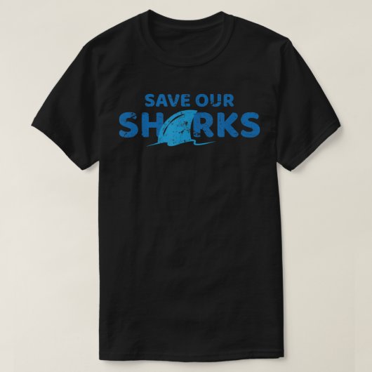 Save Our Sharks T-Shirt Shark Lover Anti Finning  Tシャツ (デザイン正面)