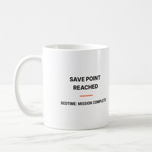 Save Point Reached Bedtime Mission Complete Tasse コーヒーマグカップ (左)