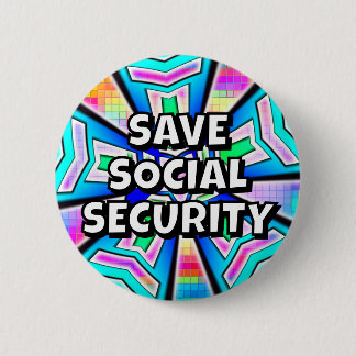 SAVE SOCIAL SECURITY (you may change the words) 缶バッジ