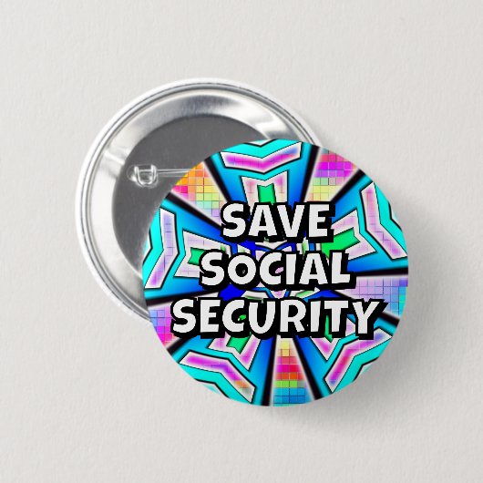 SAVE SOCIAL SECURITY (you may change the words) 缶バッジ (正面&裏面)