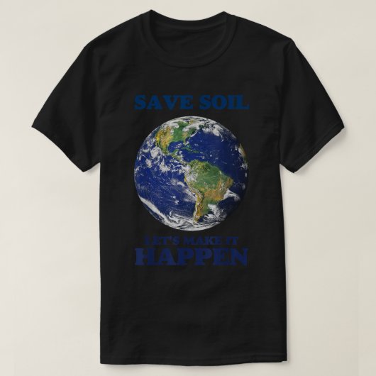 Save Soil Let Us Make It Happen Support Sadhguru S Tシャツ (デザイン正面)