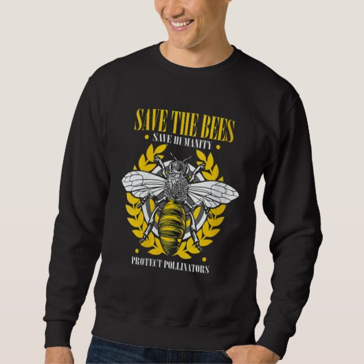Save the Bees Protect Pollinators Nature Honey Bee スウェットシャツ (正面)