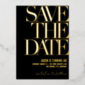 Save the Date Birthday Invite, Black & Gold Party 箔招待状 (正面)
