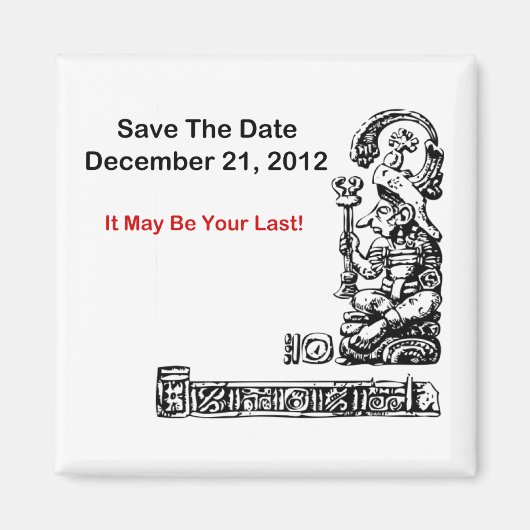 Save The Date, December 21, 2012 - The Apocalypse マグネット (正面)