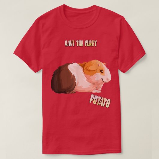Save The Furry Potato Guinea Pig Funny Sarcasm Pun Tシャツ (デザイン正面)