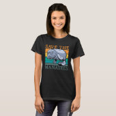 Save The Manatees Sea Cow Trichechidae Manatees Re Tシャツ (正面フル)