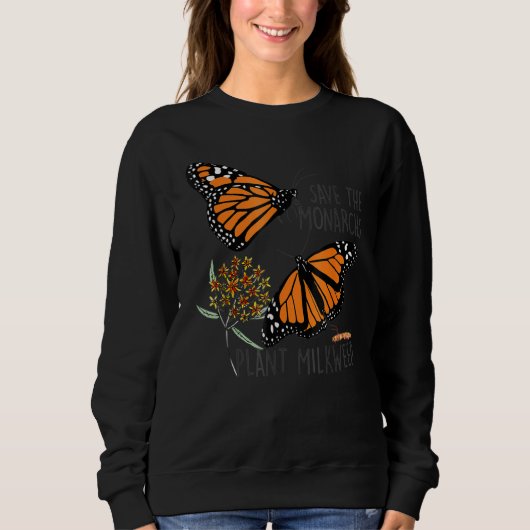 Save The Monarchs Plant Some Milkweed Butterfly スウェットシャツ (正面)