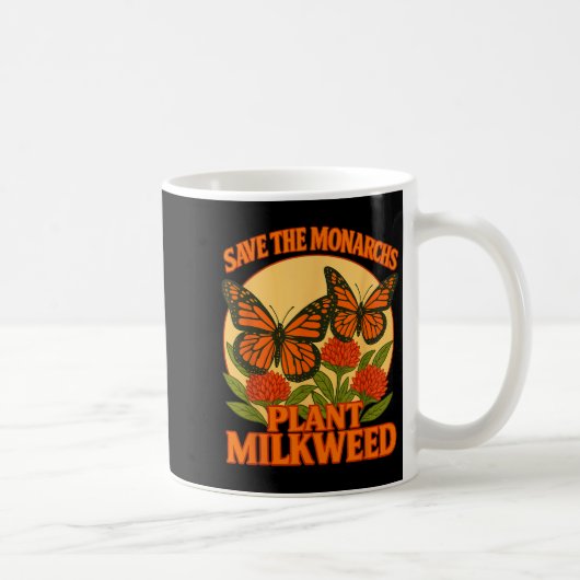 Save The Monarchs Plant Some Milkweed Butterfly Gi コーヒーマグカップ (右)