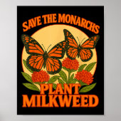 Save The Monarchs Plant Some Milkweed Butterfly Gi ポスター (正面)