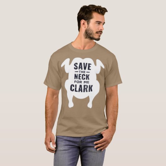 Save the Neck for Me Clark Tシャツ (正面フル)