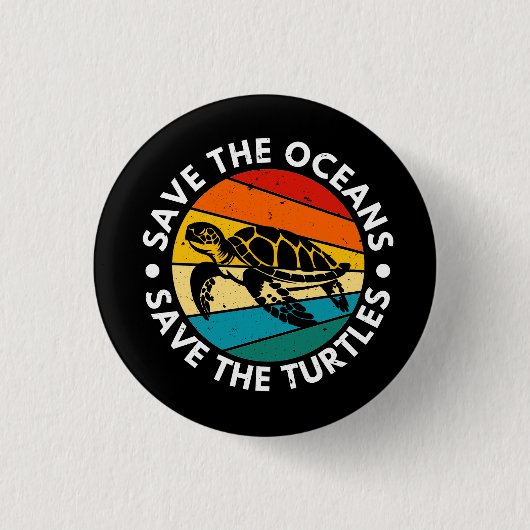 Save The Oceans Save The Turtles 缶バッジ (正面)