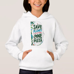 Save the Planet、それはピザを持つ唯一の一つである