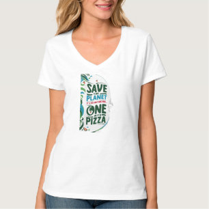 Save the Planet、それはピザを持つ唯一の一つである Tシャツ
