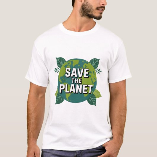 Save the Planet Eco Friendly T‑Shirt Tシャツ (正面)