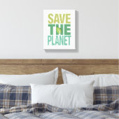 Save The Planet Environmental Quote キャンバスプリント (インサイチュ (寝室))