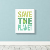 Save The Planet Environmental Quote キャンバスプリント (インサイチュ (ウッドフロア))