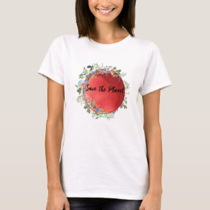 Save the Planet, Mother Earth T-Shirt Tシャツ