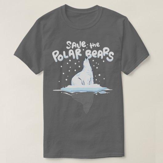 Save the Polar Bears Climate Awareness  Earth Day  Tシャツ (デザイン正面)