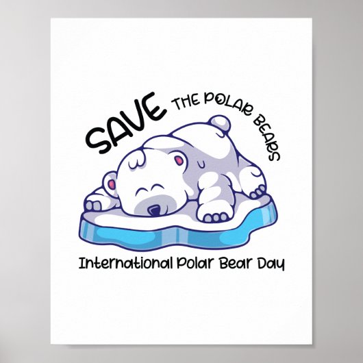 Save the polar bears Polar Bear Day ポスター (正面)