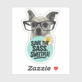 Save the Sass, Sweetpea! – Funny Teacher Sticker シール