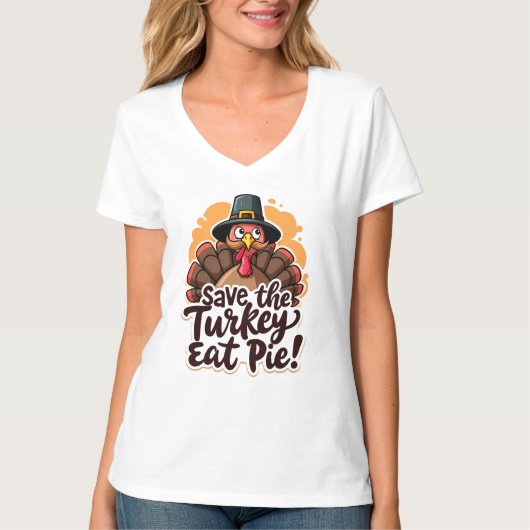 Save the Turkey, Eat Pie!  Tシャツ (正面)