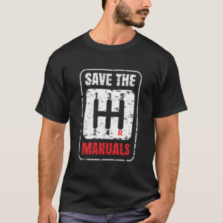Save The Uals Anti Automatic Transmission Cars Tシャツ