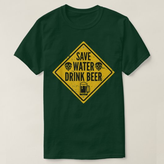 Save Water Drink Beer  Tシャツ (デザイン正面)
