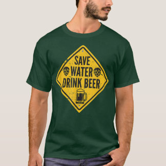 Save Water Drink Beer Tシャツ