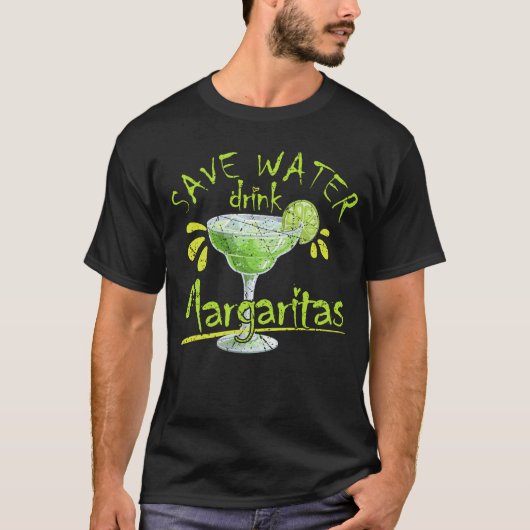 Save Water Drink Margaritas Funny Beverage Graphic Tシャツ (正面)