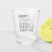 Save Water, Drink Tequila ショットグラス (裏面)