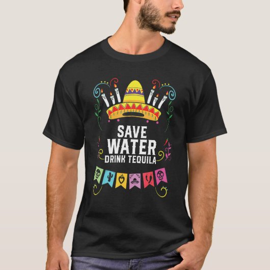 Save Water Drink Tequila Alcoholic Tequila Drinker Tシャツ (正面)