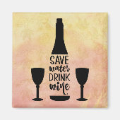 Save Water Drink Wine Black Bottle Two Glasses マグネット (正面)