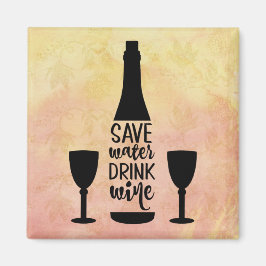 Save Water Drink Wine Black Bottle Two Glasses マグネット