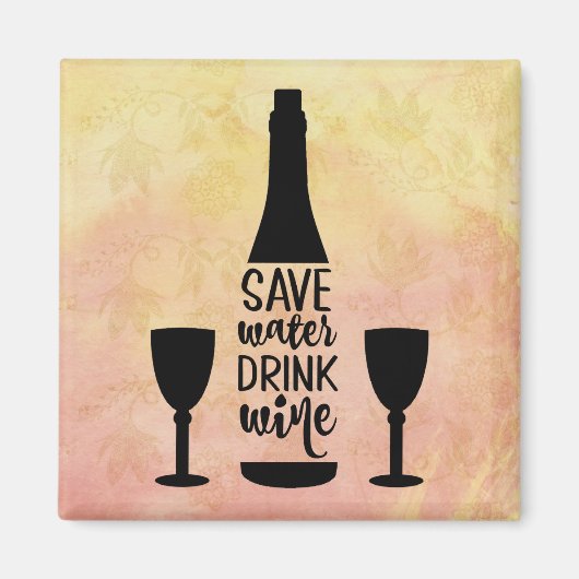 Save Water Drink Wine Black Bottle Two Glasses マグネット (正面)
