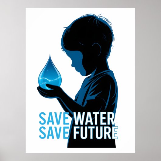Save Water Save Future ポスター (正面)
