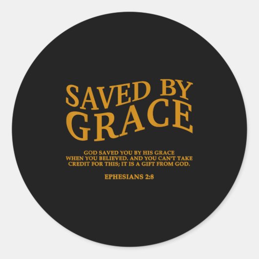 Saved By Grace Through Faith Christian Jesus God S ラウンドシール (正面)