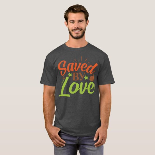Saved By Love family Tシャツ (正面フル)