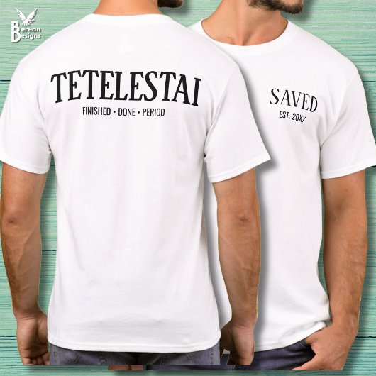 Saved Established Tetelestai Christian Easter Tシャツ