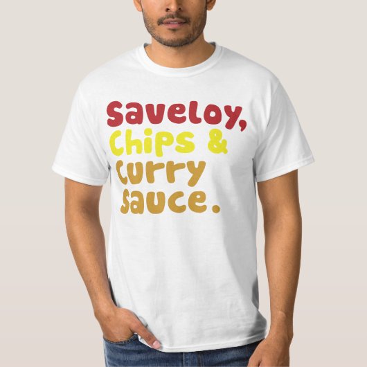 Saveloy、破片及びカレーソース Tシャツ (正面)