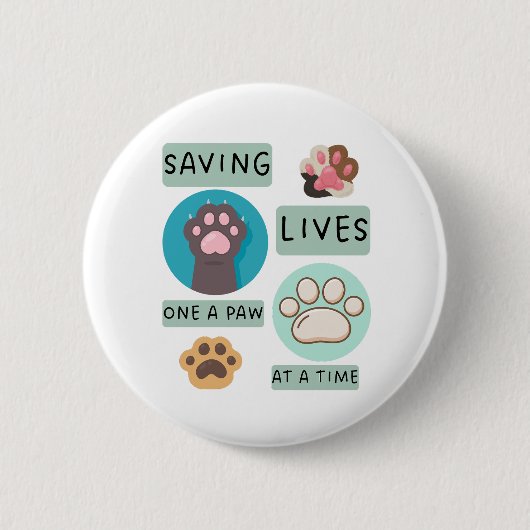 Saving Lives One Paw At A Time – Vet Animal Design 缶バッジ (正面)
