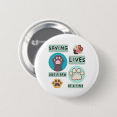 Saving Lives One Paw At A Time – Vet Animal Design 缶バッジ (正面&裏面)