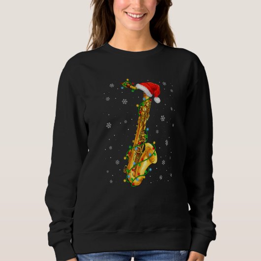Saxophone Music  Xmas Lights  Santa Hat Christmas スウェットシャツ (正面)