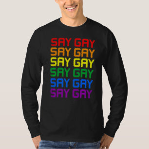 SayゲイLgbtプライドLgbtゲイレズビアントランスサポート Tシャツ