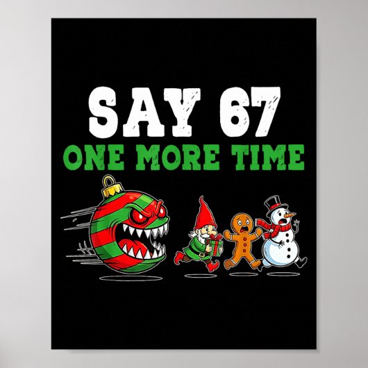 Say 67 One More Time Santa And Reindeer 6 7 Meme J ポスター (正面)