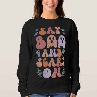 Say boo and scary on Womens Sweatshirt スウェットシャツ