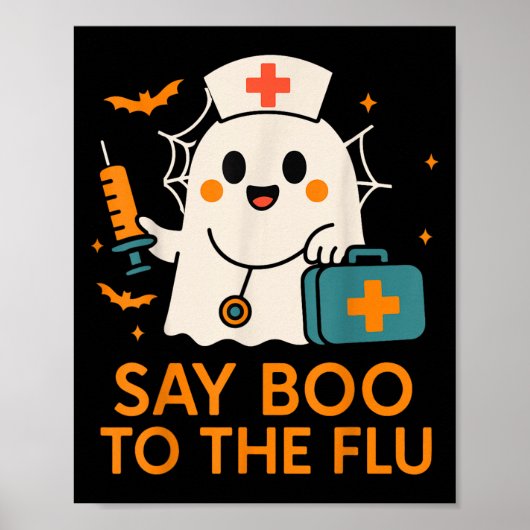 Say Boo To The Flu Nurse Halloween Vaccine Ghost C ポスター (正面)