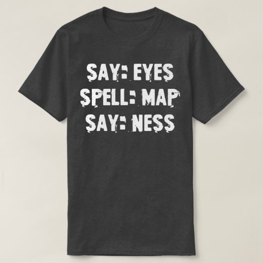 Say eye spell map say ness tシャツ (デザイン正面)
