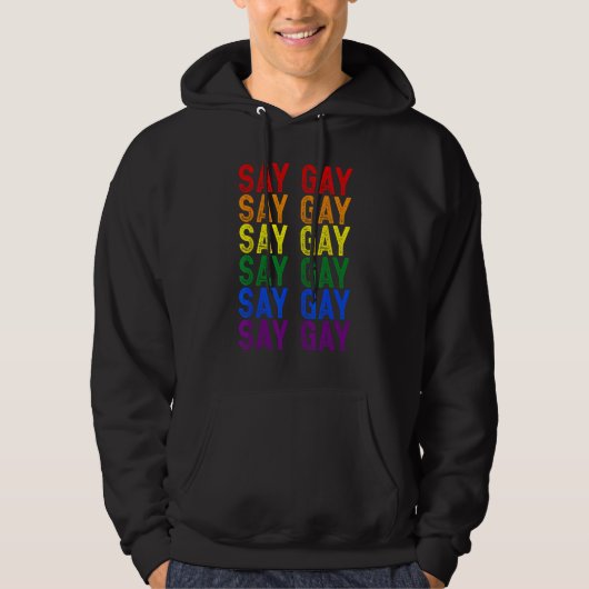 Say Gay LGBT Rainbow Flag Month Support LGBTQ Gay  パーカ (正面)